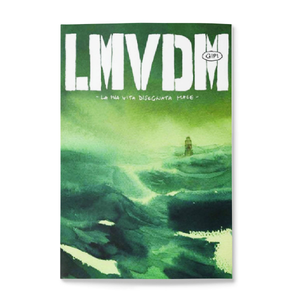 LMVDM - La Mia Vita Disegnata Male | Edizione Definitiva