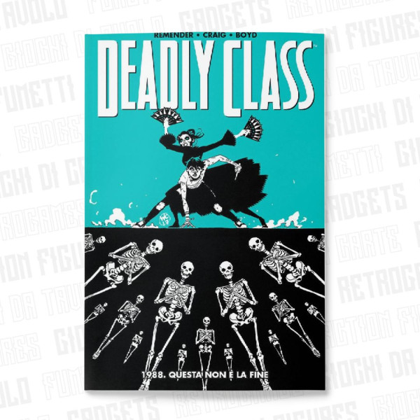 Deadly Class 6 | 1988. Questa Non E' La Fine