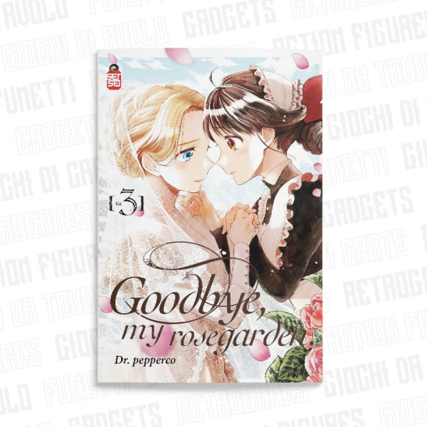 Goodbye, My Rosegarden 3