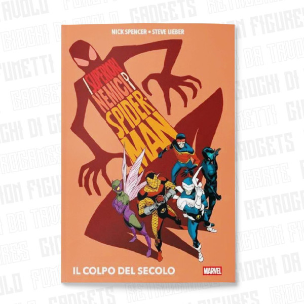 I Superiori Nemici di Spider-Man | Il Colpo Del Secolo