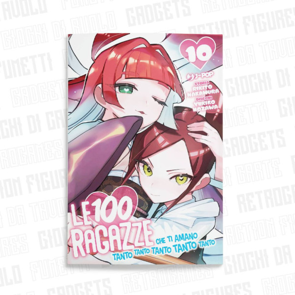 Le 100 Ragazze Che Ti Amano Tanto Tanto Tanto Tanto Tanto Vol. 10
