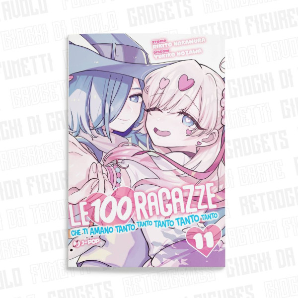 Le 100 Ragazze Che Ti Amano Tanto Tanto Tanto Tanto Tanto Vol. 11