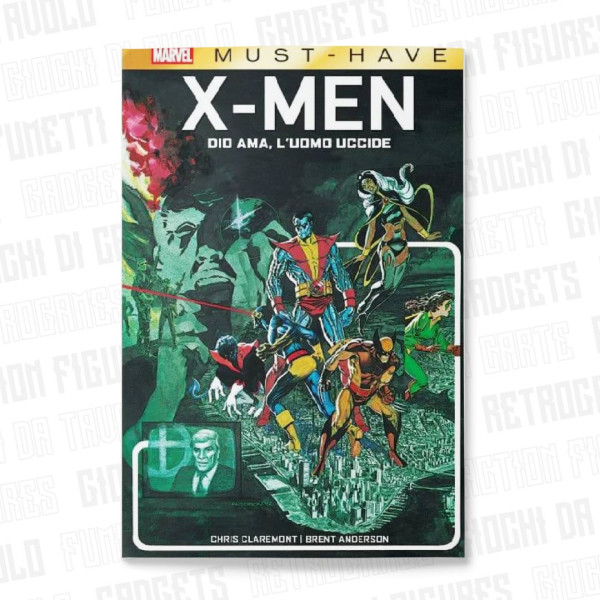 Marvel Must-Have | X-Men Dio Ama, L'Uomo Uccide