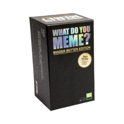 What do you meme? | Bigger...