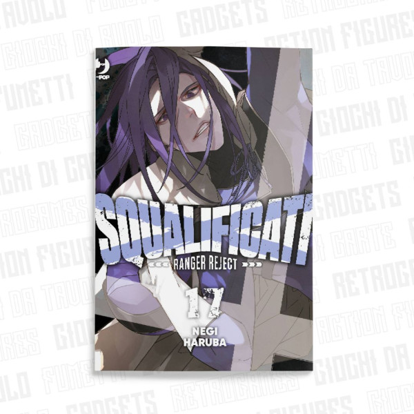 Squalificati - Ranger Reject Vol.17