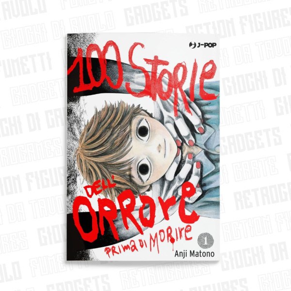 100 Storie Dell'Orrore Prima Di Morire Vol.1