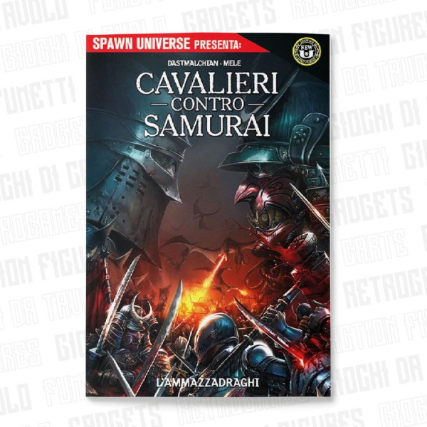 Cavalieri VS Samurai: Ammazzadraghi